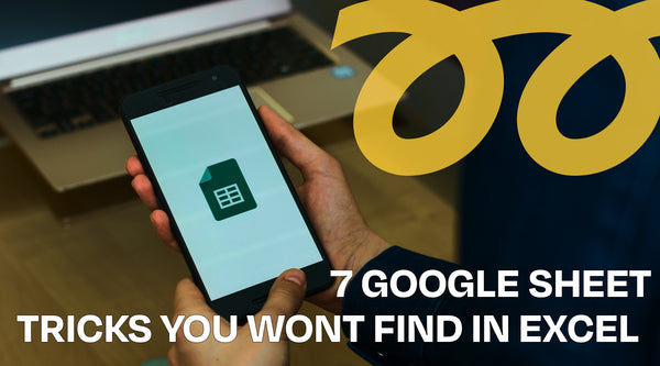 7 Google Sheets tricks you won't find in Excel